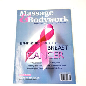 Massage & Bodywork‎ Magazine Aug/Sept 2001 Breast Cancer Wellness Back Issue